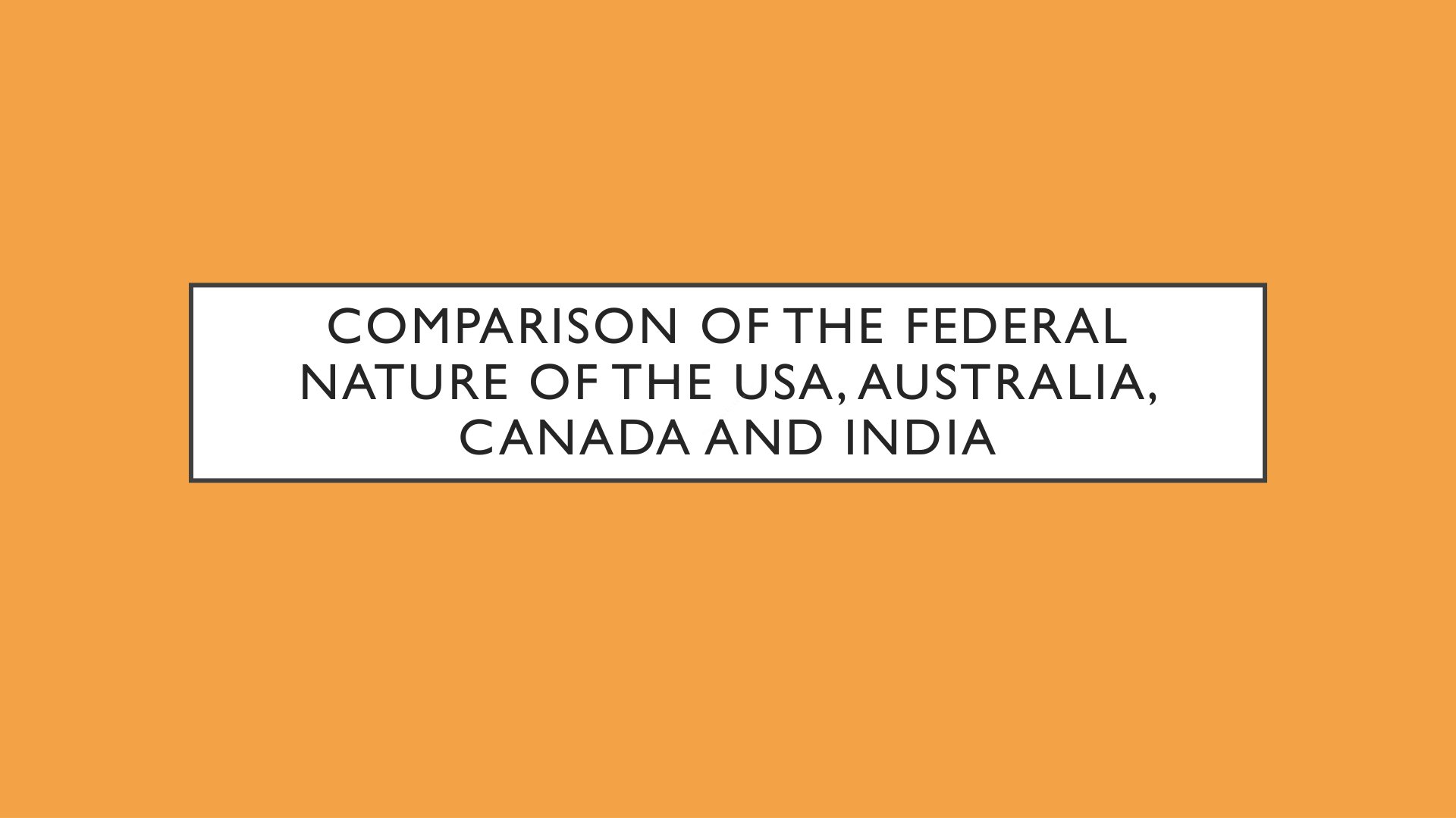Preview of Comparison Of The Federal Nature Of The Usa Australia Canada And India Notes