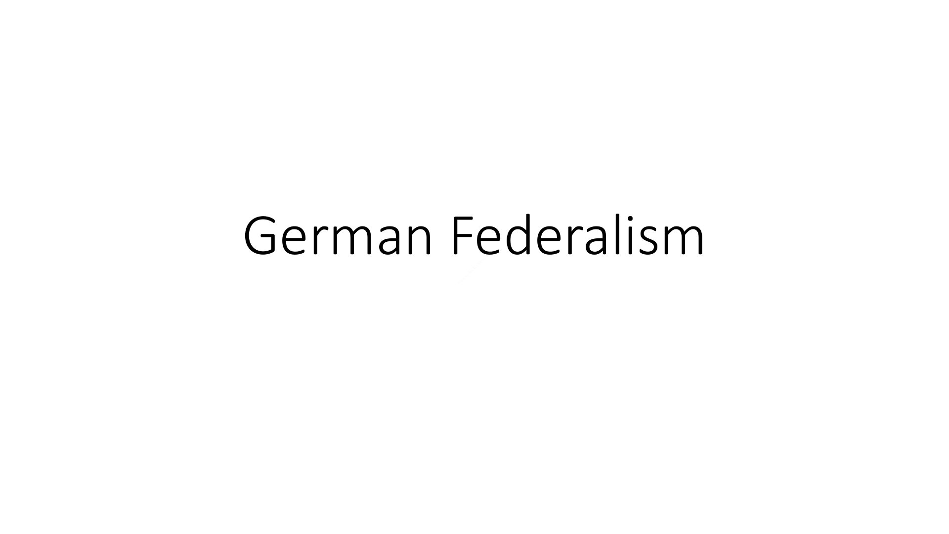 Preview of German Federalism Notes